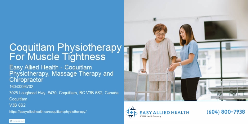 Coquitlam Physiotherapy For Muscle Tightness Physical Therapy For Rehabilitation Treatment