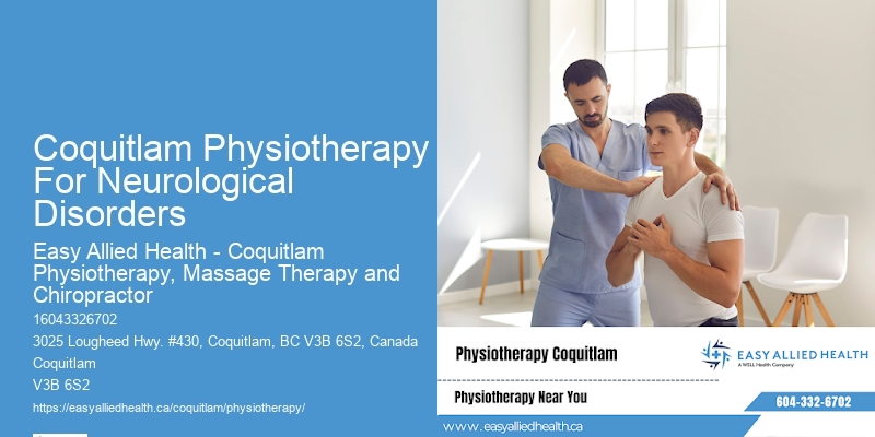 Coquitlam Physiotherapy For Neurological Disorders Physiotherapy For Foot And Ankle Care