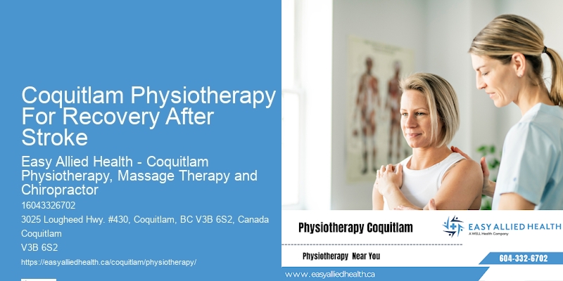 Physiotherapists For Recovery From Foot Injuries Coquitlam Physiotherapy For Recovery After Stroke