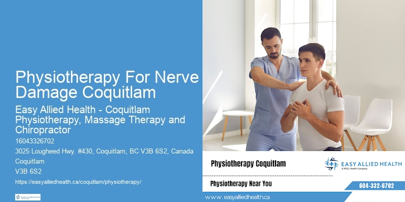 Physiotherapy For Nerve Damage Coquitlam Physiotherapy For Neuromuscular Rehabilitation