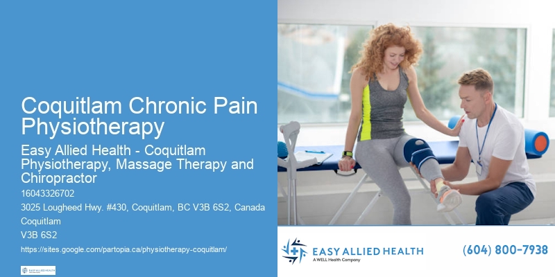 Coquitlam Chronic Pain Physiotherapy Rehabilitation Therapy For Better Health