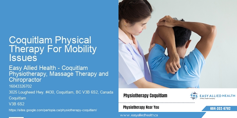 Coquitlam Physical Therapy For Mobility Issues
