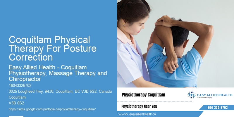Coquitlam Physical Therapy For Posture Correction