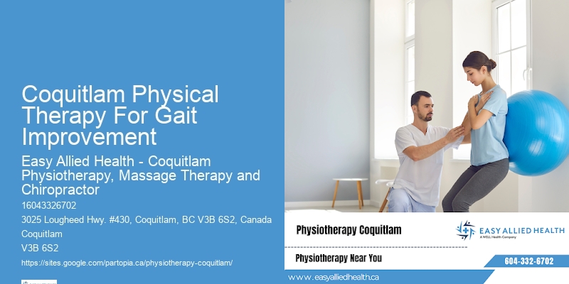 Physiotherapy Treatments Coquitlam Physical Therapy For Gait Improvement
