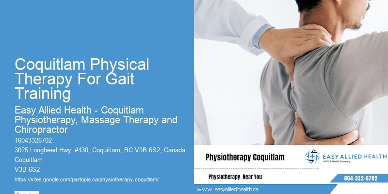 Coquitlam Physical Therapy For Gait Training Physical Therapy For Health Improvement