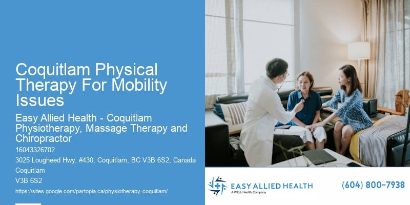 Coquitlam Physical Therapy For Mobility Issues Physical Therapy For Spinal Alignment