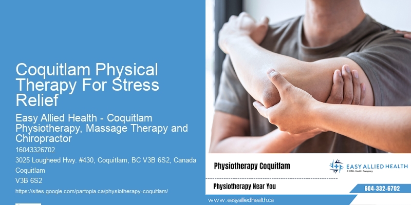 Coquitlam Physical Therapy For Stress Relief Physiotherapy For Shoulder Pain