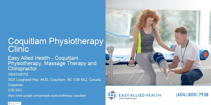 Coquitlam Physiotherapy Clinic Rehabilitation Physiotherapists For Holistic Care