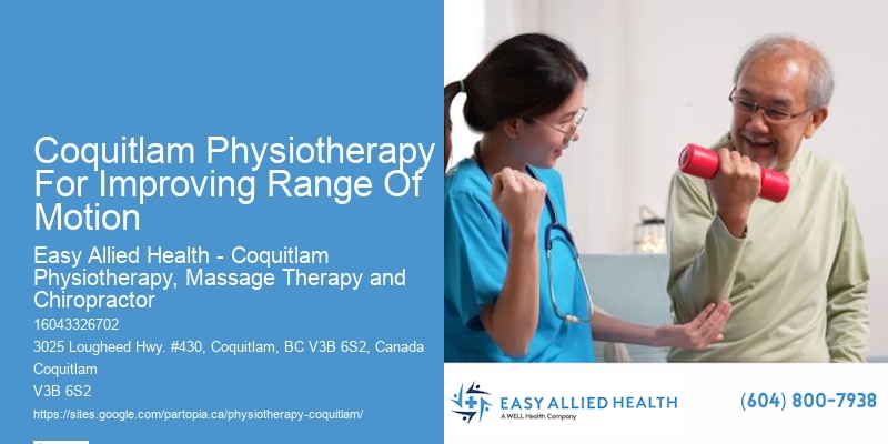 Coquitlam Physiotherapy For Improving Range Of Motion Physical Therapy For Stress Fractures