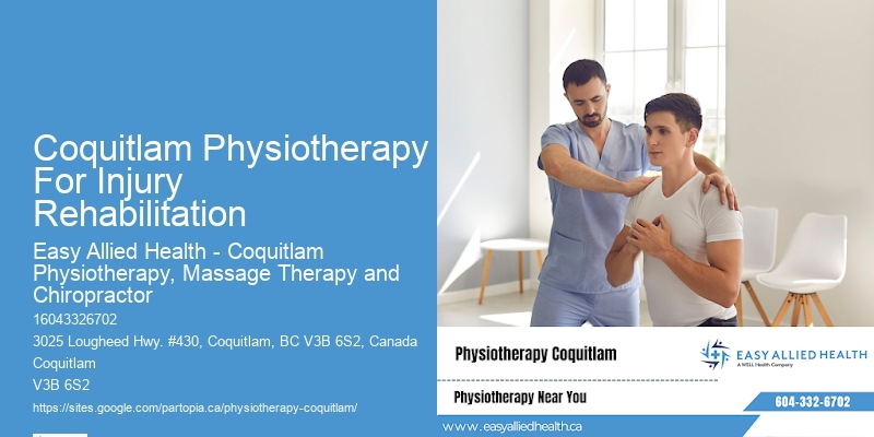 Coquitlam Physiotherapy For Injury Rehabilitation Physical Therapy For Restorative Healing