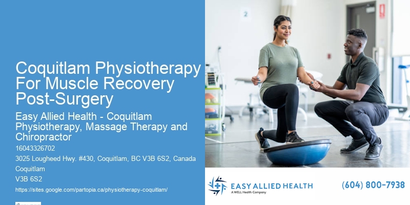 Coquitlam Physiotherapy For Muscle Recovery Post-Surgery Physical Therapy For Hand Therapy