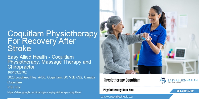 Coquitlam Physiotherapy For Recovery After Stroke Physical Therapy For Pelvic Floor Health