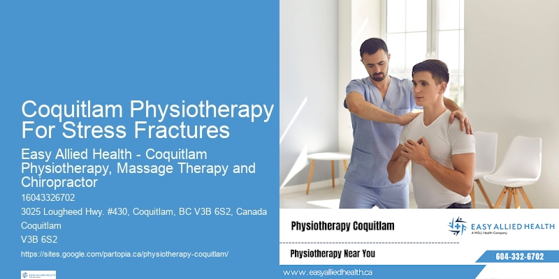 Best Coquitlam Physiotherapy For Stress Fractures Physiotherapists For Recovery