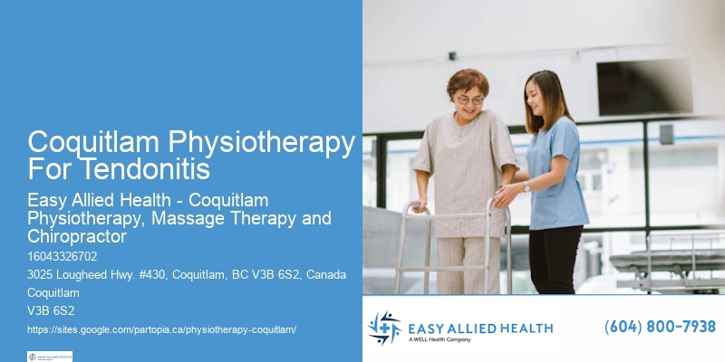 Coquitlam Physiotherapy For Tendonitis Physiotherapists Specializing In Rehabilitation