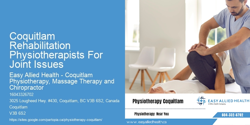 Coquitlam Rehabilitation Physiotherapists For Joint Issues Physical Therapy For Joint Replacement Recovery