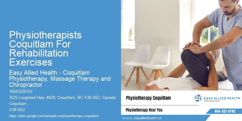 Physiotherapists Coquitlam For Rehabilitation Exercises