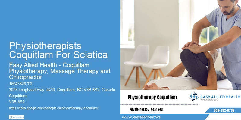 Physiotherapists Coquitlam For Sciatica Rehabilitation Therapy For Ankle Injuries