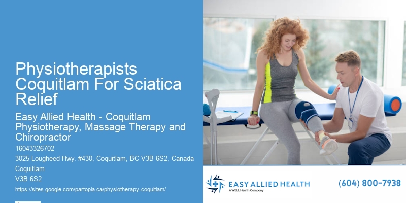 Physiotherapists Coquitlam For Sciatica Relief Physical Therapy For Back Injury Management