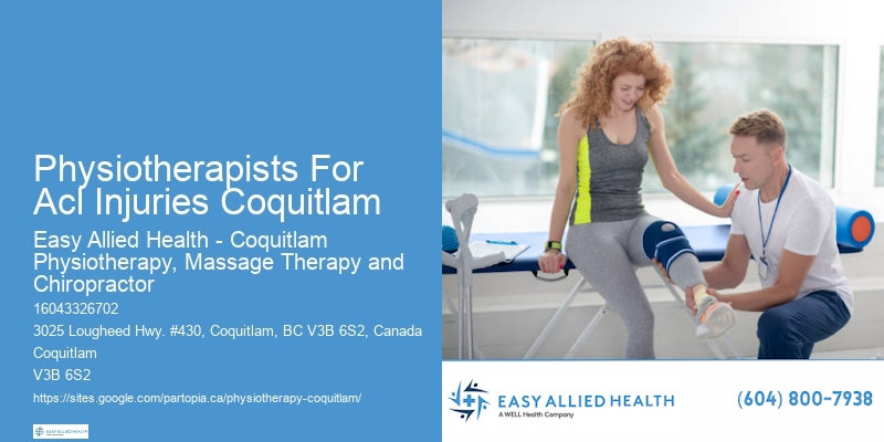 Physiotherapists For Acl Injuries Coquitlam Physical Therapy For Spinal Injuries