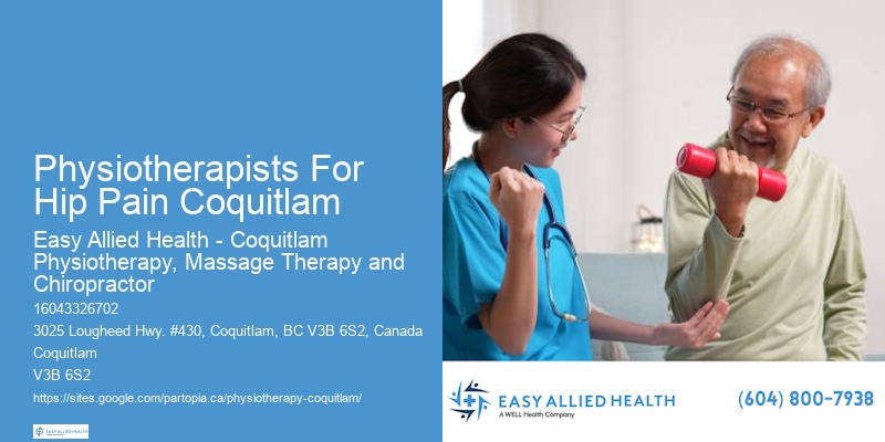 Physiotherapists For Hip Pain Coquitlam Physical Rehabilitation