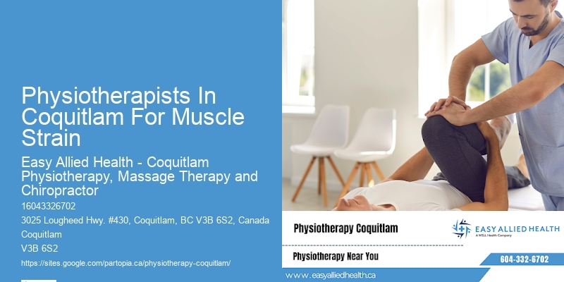 Physiotherapists In Coquitlam For Muscle Strain