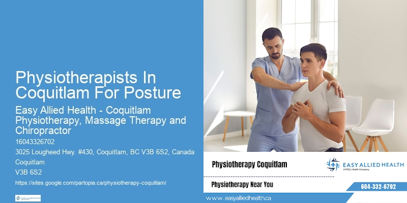 Physiotherapists In Coquitlam For Posture Rehabilitation Services For Muscle Pain Relief