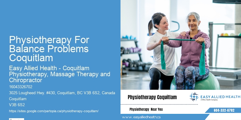 Physiotherapists In Physiotherapy For Balance Problems Coquitlam For Joint Pain Relief