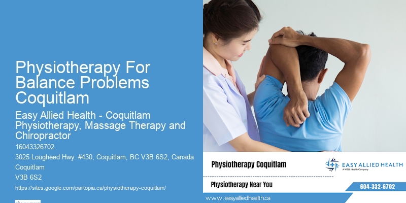 Comprehensive Physiotherapy Physiotherapy For Balance Problems Coquitlam Bc