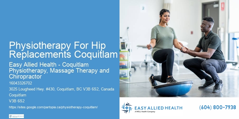 Physiotherapy For Hip Replacements Coquitlam Physical Therapy For Tendonitis In Elbow