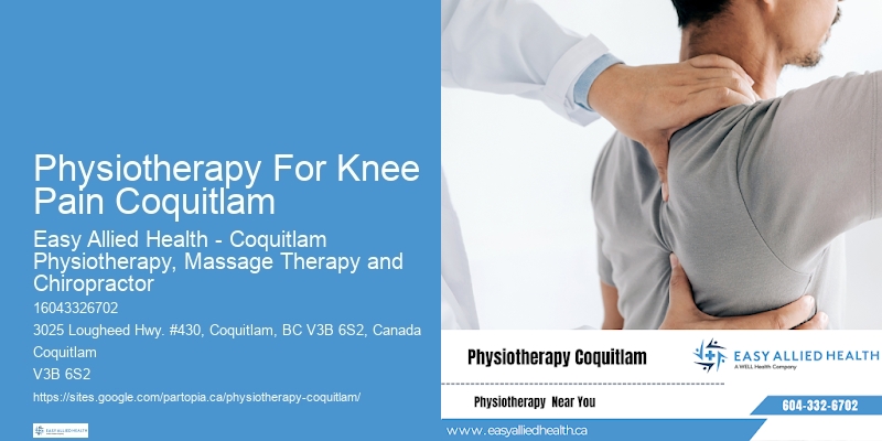 Physiotherapy For Knee Pain Coquitlam Physiotherapy For Enhanced Recovery Outcomes