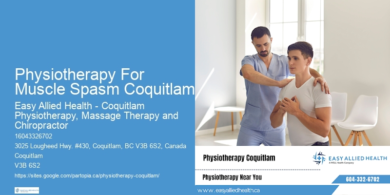 Physiotherapy For Muscle Spasm Coquitlam Physiotherapy For Therapeutic Massage Treatment