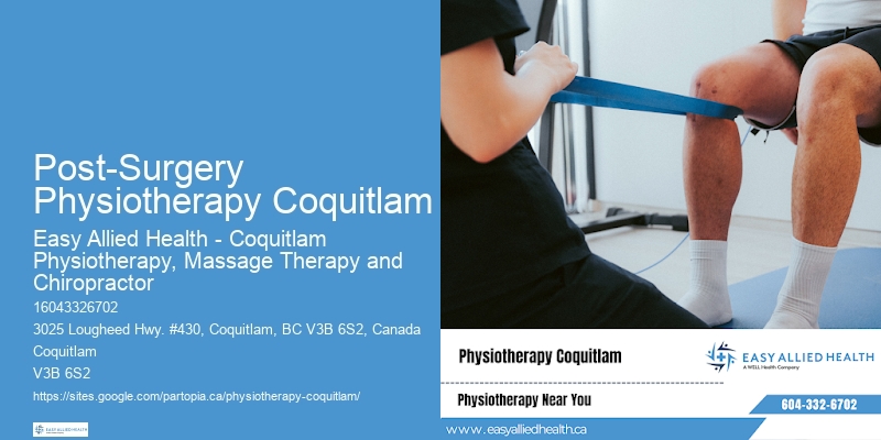 Post-Surgery Physiotherapy Coquitlam Physiotherapy For Neurological Disorders