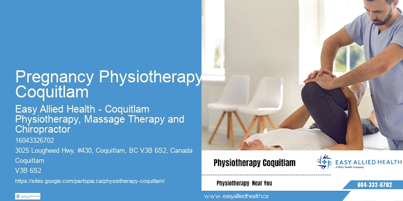 Pregnancy Physiotherapy Coquitlam Rehabilitation For Bone Fractures