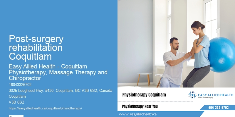 Post-surgery rehabilitation Coquitlam
