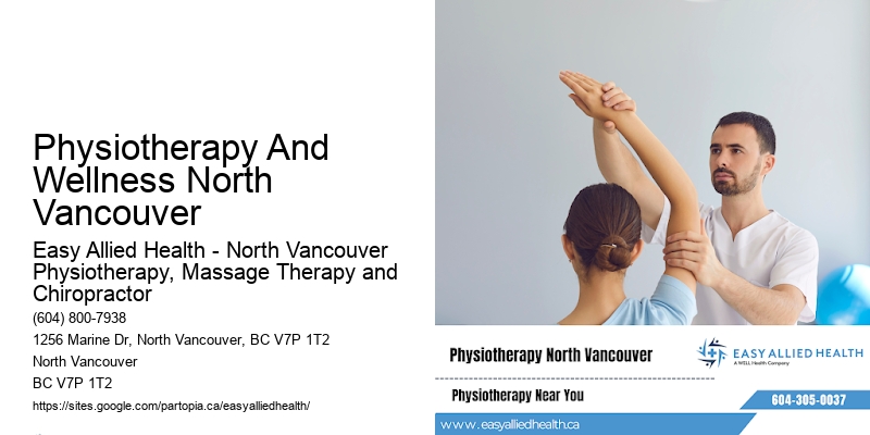 Physiotherapy And Wellness North Vancouver