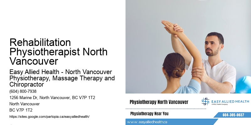 Rehabilitation Physiotherapist North Vancouver
