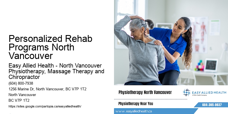 Personalized Rehab Programs North Vancouver