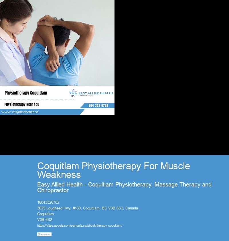 Coquitlam Physiotherapy For Muscle Weakness