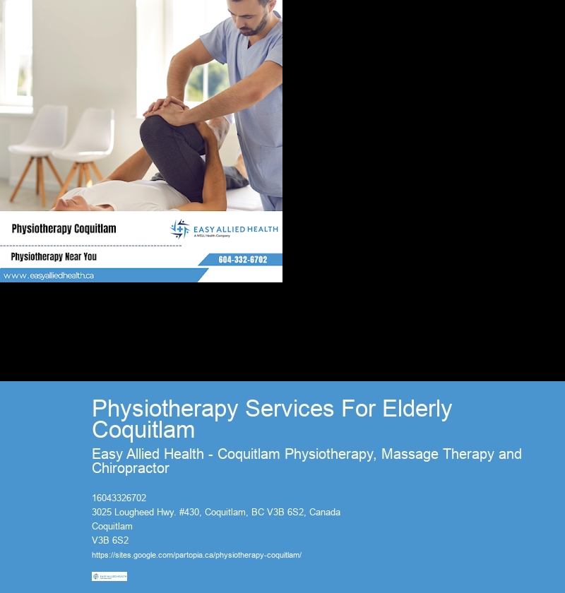 Physiotherapy Services For Elderly Coquitlam