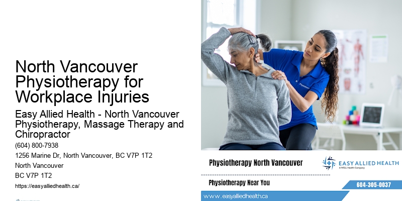 North Vancouver Physiotherapy for Workplace Injuries
