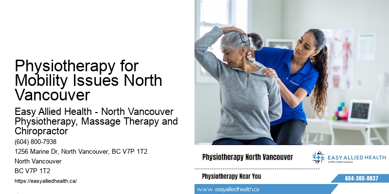 Physiotherapy for Mobility Issues North Vancouver
