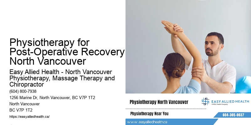 Physiotherapy for Post-Operative Recovery North Vancouver