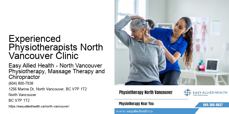 Experienced Physiotherapists North Vancouver Clinic