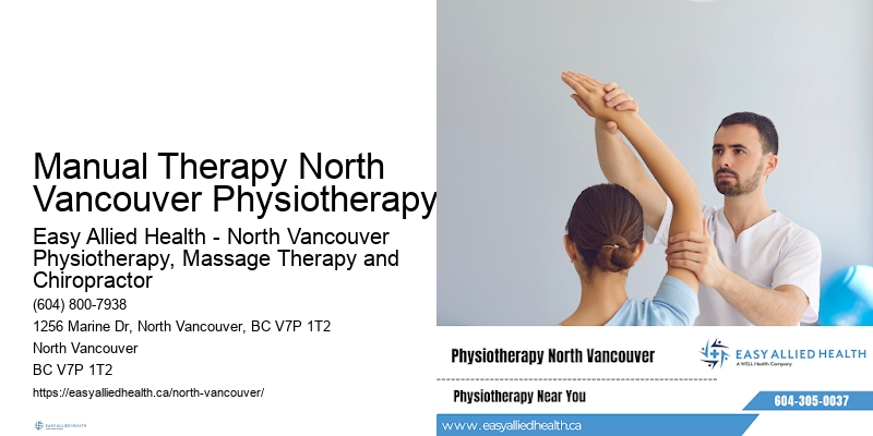 Manual Therapy North Vancouver Physiotherapy