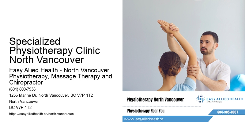 Specialized Physiotherapy Clinic North Vancouver