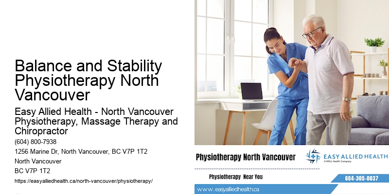 Patient-Focused Care Balance and Stability Physiotherapy North Vancouver