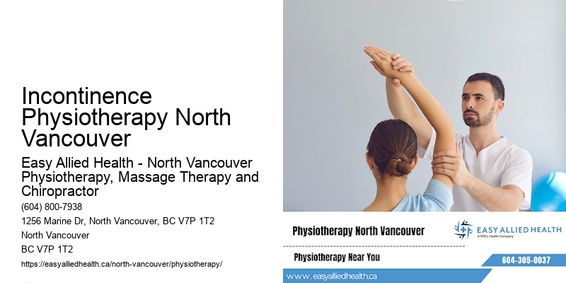 Incontinence Physiotherapy North Vancouver
