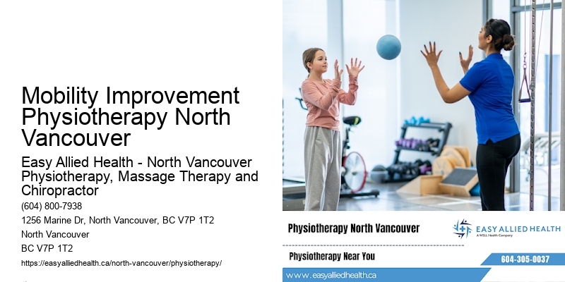 Recovery and Rehabilitation Mobility Improvement Physiotherapy North Vancouver