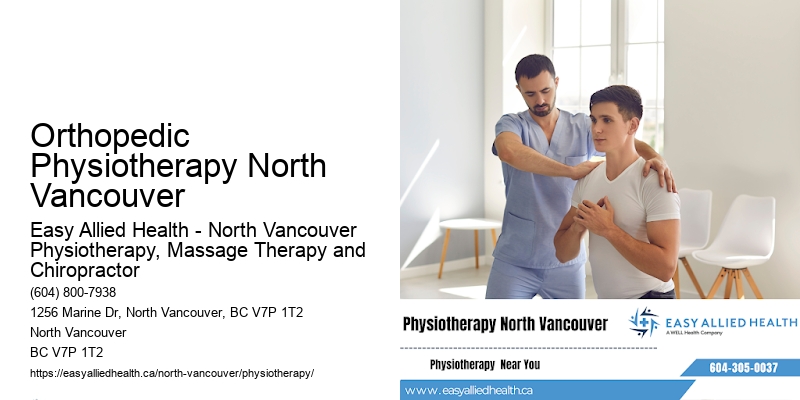 Lower Body Injury Recovery Orthopedic Physiotherapy North Vancouver