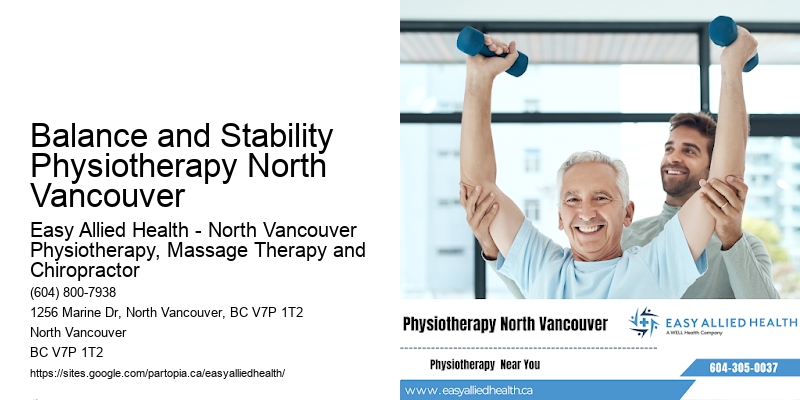 Comprehensive Injury Management Balance and Stability Physiotherapy North Vancouver